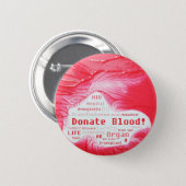 Donate blood concept design 6 cm round badge (Front & Back)