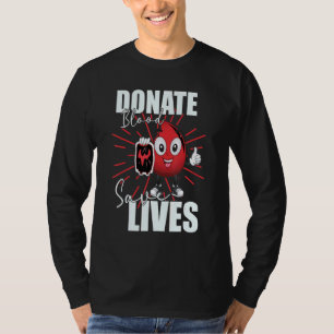 Donate Blood Save Lives Life Saver Dispenser Bloo T-Shirt