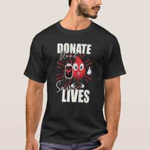 Donate Blood Save Lives  Life Saver Dispenser Bloo T-Shirt