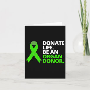 Donate Life Be An Organ Donor T Shirt Awareness Gr Card
