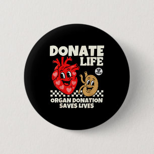 Donate life blood donation organ donation saves 6 cm round badge
