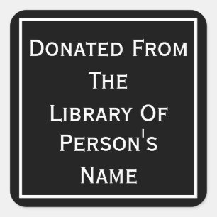 Donated From The Library Of Square Sticker