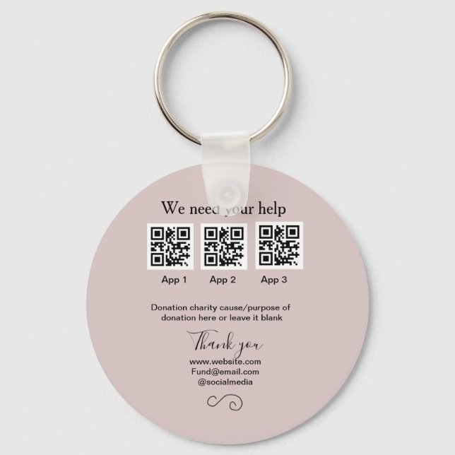 Donation Collection tip jar add your q r name caus Key Ring (Front)