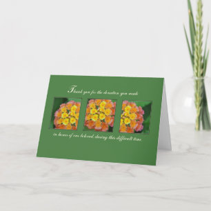 Donation of Sympathy Funeral Thank You, Flowers Thank You Card