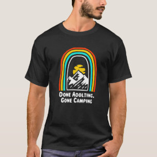 Done Adulting Gone Camping Employee Humor Staff W T-Shirt