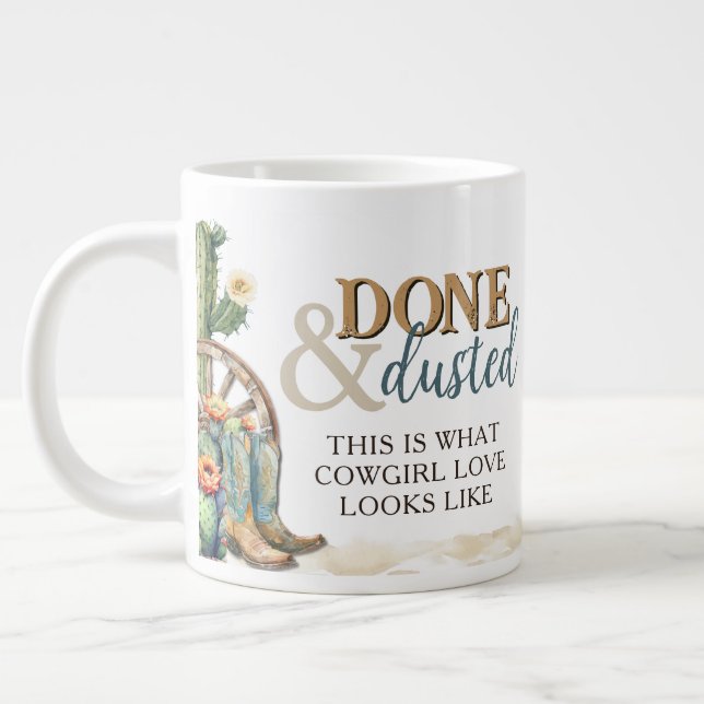 Done and Dusted Country Cowgirl Western Boots Love Large Coffee Mug (Left)