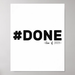 #done Cl Of 2025 Graduate Funny 2025 Graduation Se Poster