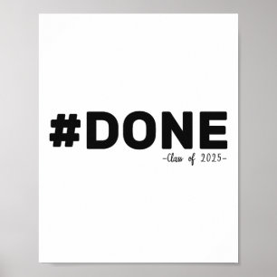 #done Cl Of 2025 Graduate Funny 2025 Graduation Se Poster