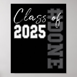 Done Cl Of 2025 Graduate Funny 2025 Graduation Sen Poster