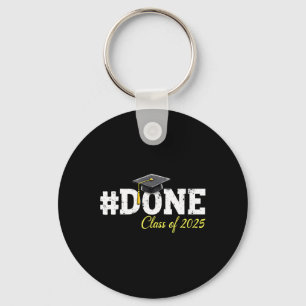 Done Cl Of 2025 Graduation 25 Shirt For Family Men Key Ring