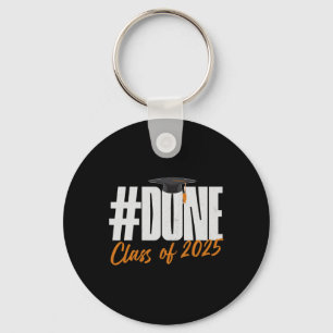 Done Cl Of 2025 Graduation Graduate For Her Key Ring