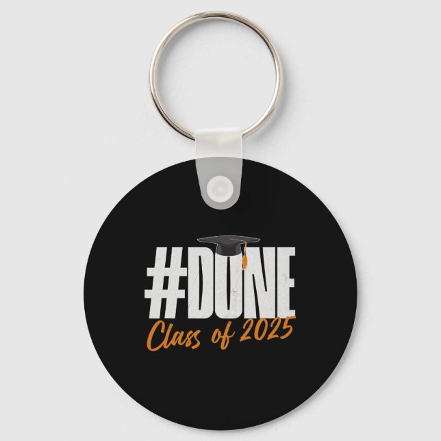 Done Cl Of 2025 Graduation Graduate For Her  Key Ring (Front)