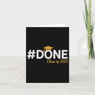 #done Cl Of 2025 - Graduation So Done Senior 2025  Card