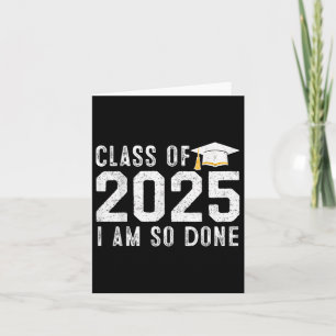 Done Cl Of 2025 Senior 2025 Graduation 25 Graduati Card