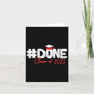 Done Cl Of 2025 Senior 2025 Graduation Card