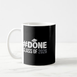 #done Cl Of 2026 Graduate Senior 2026 Graduation G Coffee Mug