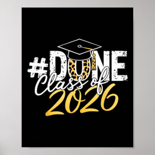 Done Cl Of 2026 Senior Graduation Last Day Of Coll Poster