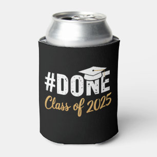 Done Class Of 2025 Graduate Graduation Family Can Cooler
