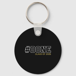 Done Class Of 2025 Senior Graduation Gifts Graduat Key Ring