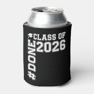 DONE Class Of 2026 Graduate 26 Graduation  Can Cooler