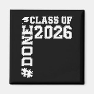DONE Class Of 2026 Graduate 26 Graduation Magnet