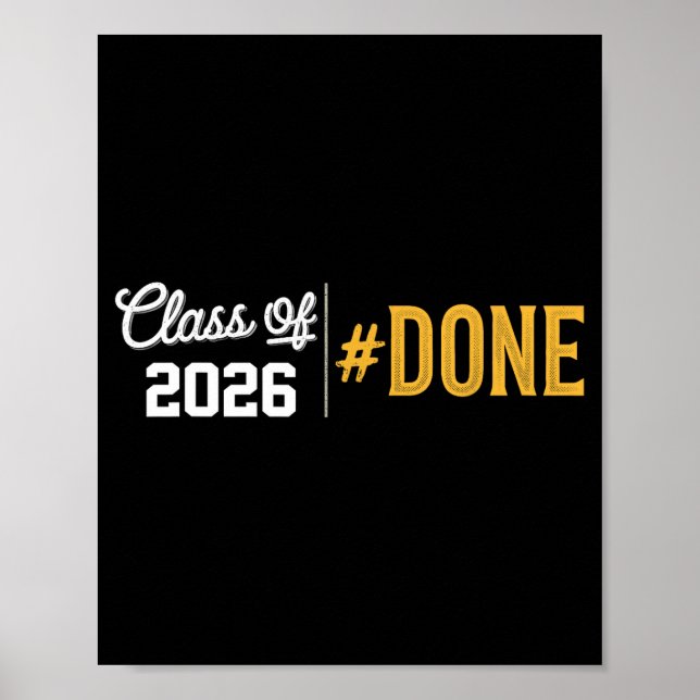 Done class of 2026 graduate funny 2026 graduation poster (Front)