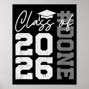 Done Class of 2026 Graduate Funny 2026 Graduation Poster