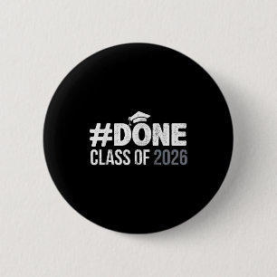 #done class of 2026 graduate senior 2026 graduatio 6 cm round badge