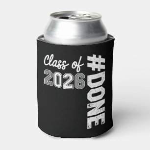 DONE Class Of 2026 Graduation 26 Proud Graduate Can Cooler