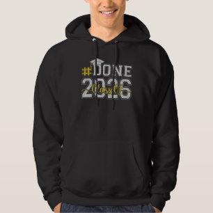 done Class of 2026 Graduation Boy Girl Grad Senior Hoodie