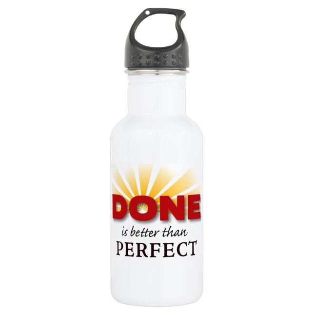 Done is Better than Perfect 532 Ml Water Bottle (Front)
