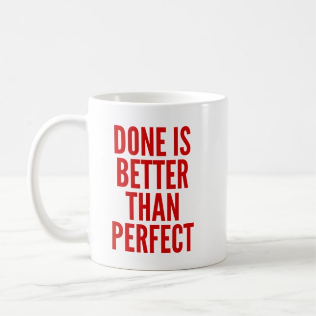 Done is Better than Perfect Coffee Mug (Left)