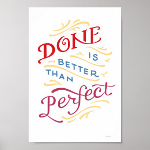 Done is Better Than Perfect color poster