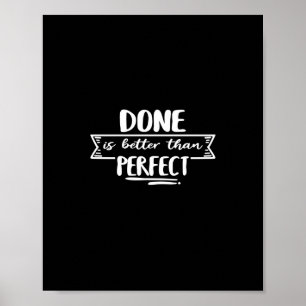 done is better than perfect poster