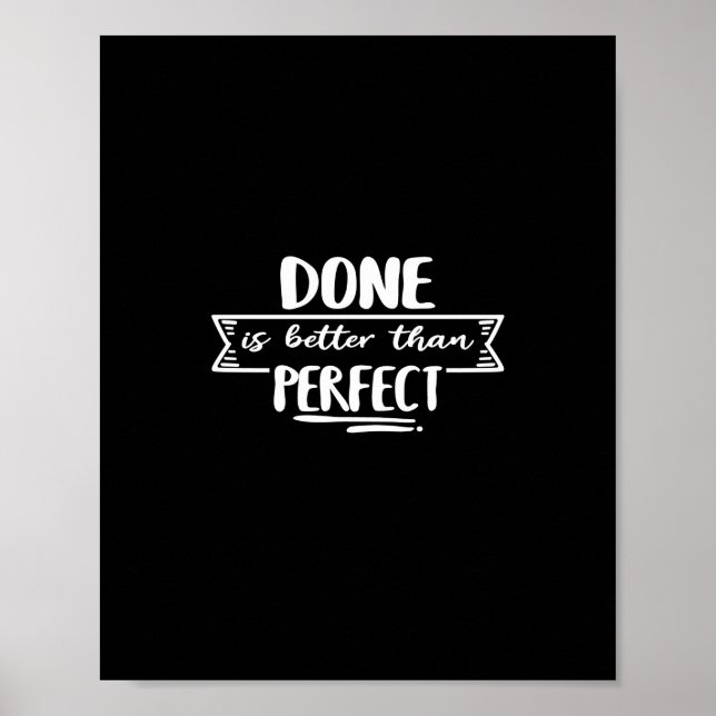 done is better than perfect poster (Front)