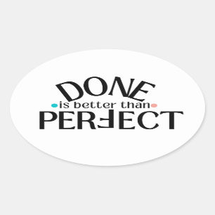 Done is Better Than Perfect Stickers #DIBTP