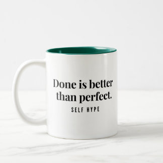 Done is Better than Perfect White Mug
