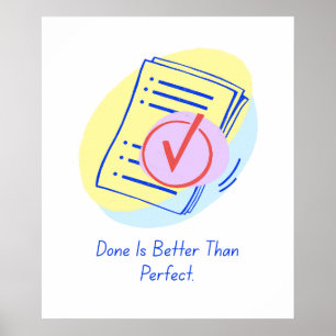 Done is Better Than Perfection – Motivational Post Poster
