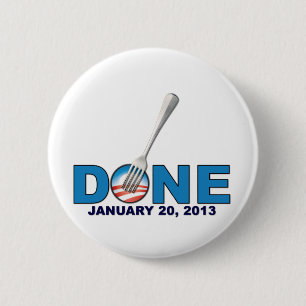 Done - January 20, 2013 - Anti Obama 6 Cm Round Badge