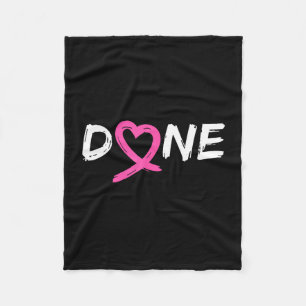 Done last day of radiation chemo breast cancer fleece blanket