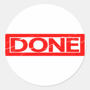 Done Stamp Classic Round Sticker