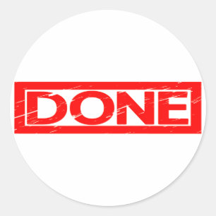 Done Stamp Classic Round Sticker