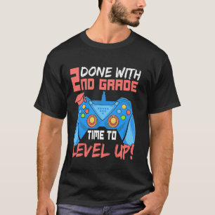 Done with 2nd Grade Time To Level Up Last Day Of S T-Shirt