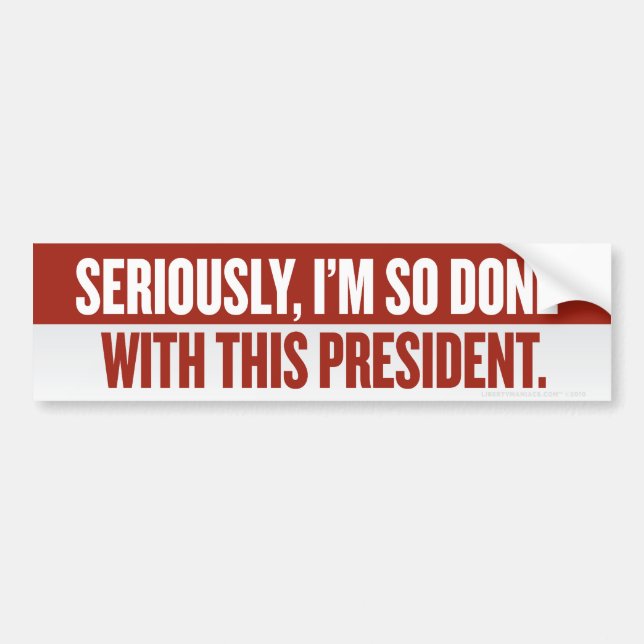 Done With This President Bumper Sticker (Front)