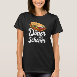 Doner makes a beautiful kebap saying T-Shirt