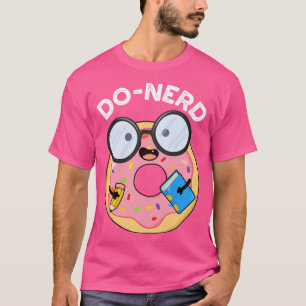 Donerd Funny  Doughnut Pun 1 T-Shirt