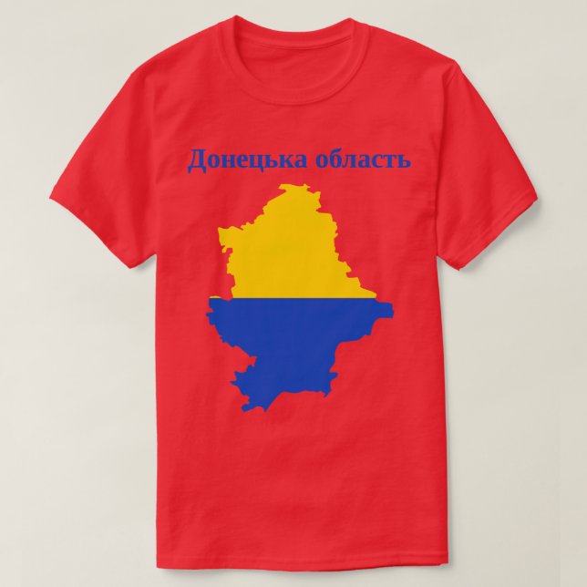 Donetsk Oblast Ukraine T-Shirt (Design Front)