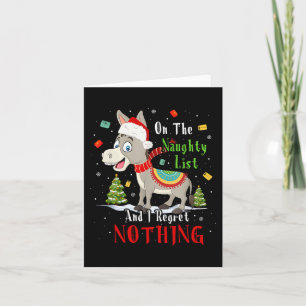 Donkey Christmas On The Naughty List And I Regret Card