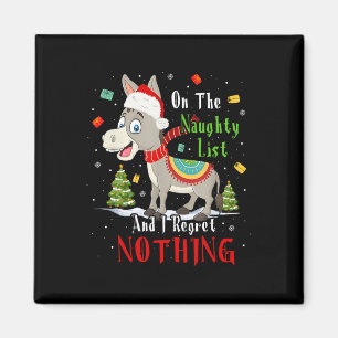 Donkey Christmas On The Naughty List And I Regret Magnet