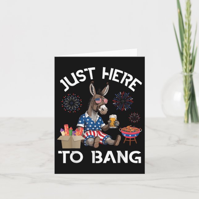 Donkey Drinking Beer Bbq Just Here To Bang 4th Of  Card (Front)